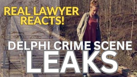 delphi leaked photos|Delphi double murder trial: Graphic crime scene photos revealed。